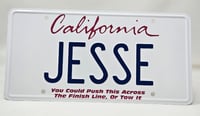 JESSE License Plate Tags -- AUTOGRAPHED -- YOU COULD PUSH THIS ACROSS THE FINISH LINE OR TOW IT 