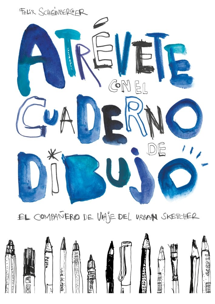 Image of Atrévete con el cuaderno de dibujo El compañero de viaje del urban sketcher