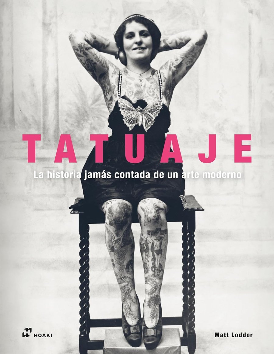Image of Tatuaje. La historia jamás contada de un arte moderno.