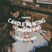 Image 1 of Candle Painting + Cinnamon Buns, 10th of September, 7-9pm, Toronto