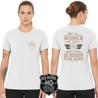 Image 8 of NOT ALL WOMEN ARE EQUAL; SOME BECOME US BORDER PATROL AGENTS