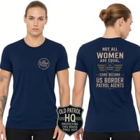 Image 4 of NOT ALL WOMEN ARE EQUAL; SOME BECOME US BORDER PATROL AGENTS