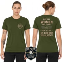 Image 2 of NOT ALL WOMEN ARE EQUAL; SOME BECOME US BORDER PATROL AGENTS