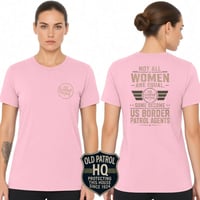 Image 11 of NOT ALL WOMEN ARE EQUAL; SOME BECOME US BORDER PATROL AGENTS