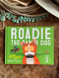 Image 1 of Roadie the Ranch Dog #5 Ropin' Roadie