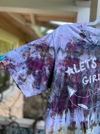 Image 2 of SMALL Let's Go Girls Tie Dye Shirt H32