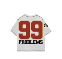 Image 2 of 99 PROBLEMS TEE WHT