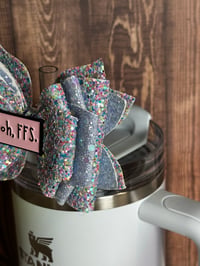 Image 5 of “Oh, FFS” Glitter Straw Topper Bow