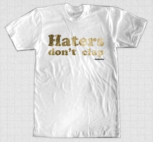 Image of Haters Don't Clap