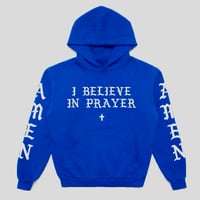 Image 2 of I Believe in Prayer Hoodie 