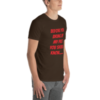 Image 17 of Short-Sleeve Unisex T-Shirt (before you bring up my past)