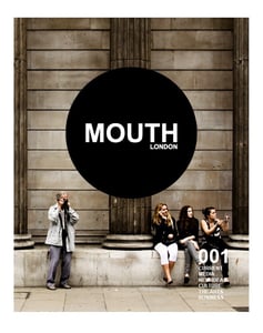Image of MouthLondon Winter 2010 Issue 001