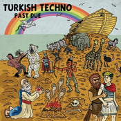 Image of Turkish Techno- Past Due LP