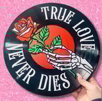 Image 1 of True Love Never Dies 12” Record Wall Art