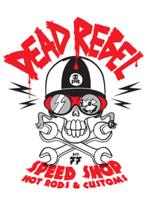 Image of Dead Rebel  - Speed Shop Print