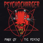 Image of Psycho Charger- Mark of the Psycho CD