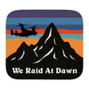 We Raid At Dawn Patch