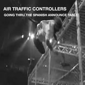 Image of Air Traffic Controllers- Going Thru The Spanish Announce Table CD (PAR 012-2)