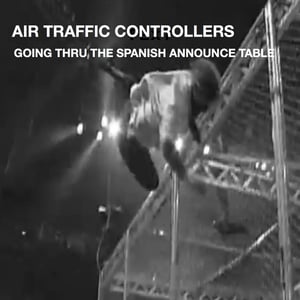 Image of Air Traffic Controllers- Going Thru The Spanish Announce Table CD (PAR 012-2)