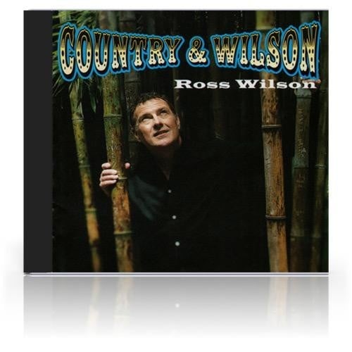 Image of Ross Wilson - Country & Wilson 2003 (CD)