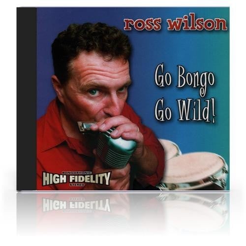 Image of Ross Wilson Go Bongo Go Wild 2001 (CD)