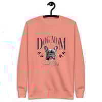 Image 2 of Frenchie Dog Mom Social Club Crew