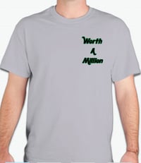 Image 1 of Grey “Worth-A-M” Tshirt