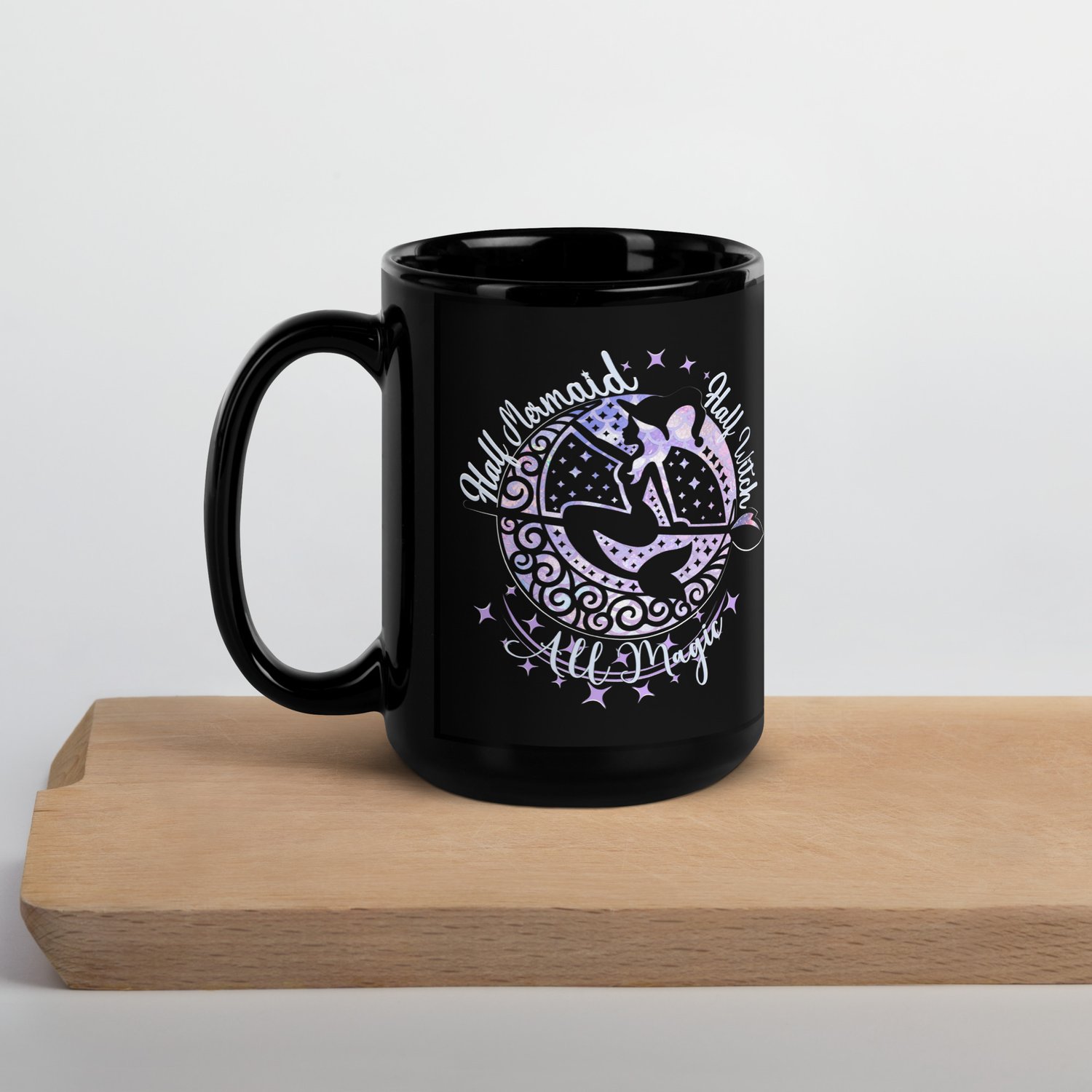 Image of Half Mermaid * Half Witch * All Magic | Black Glossy Coffee Mug 11oz or 15oz