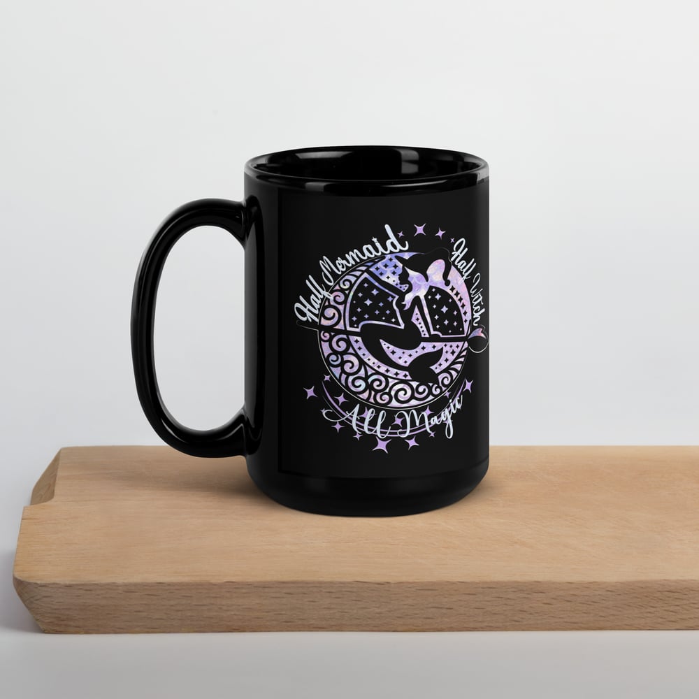 Image of Half Mermaid * Half Witch * All Magic | Black Glossy Coffee Mug 11oz or 15oz