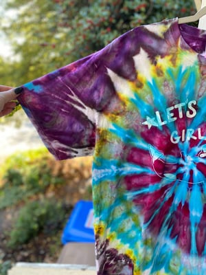 Image of XL Let's Go Girls Tie Dye Shirt 3