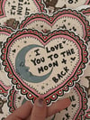 I LOVE YOU TO THE MOON + BACK