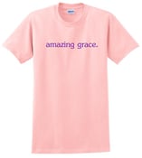 Image of "Amazing Grace" printed on a Pink T-Shirt