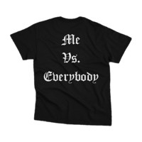 Image 2 of Me Vs Everybody Classic Tee