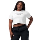 Image 1 of Ancestor's Work- Crop Top (white)