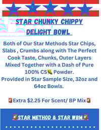 Image 2 of 🌟Star Chunky Chippy  Delight - (16oz) 🚨Both Methods Combined 🚨