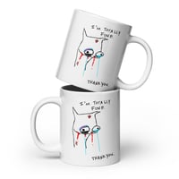 Image 2 of totally fine White glossy mug 