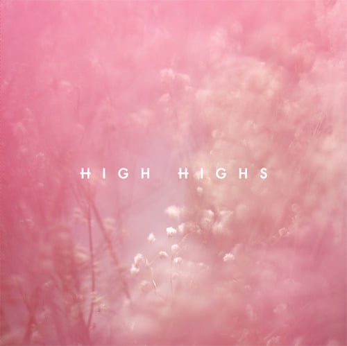 Image of High Highs - High Highs EP (SPR006)