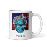 Image 1 of Walk-It - Opal Lee - 11 oz Mug