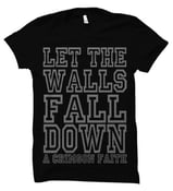 Image of Let The Walls Fall Down T-Shirt