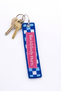 Back & Body Hurts Key Ring