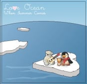 Image of (MOPS-5) Love Ocean - When Summer Comes