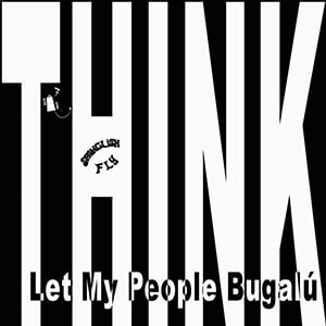 Image of Spanglish Fly "Think/Let My People Bugalu" 7" 45rpm
