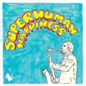 Image of Superhuman Happiness / CSC Funk Band 7" 45rpm