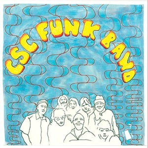 Image of Superhuman Happiness / CSC Funk Band 7" 45rpm