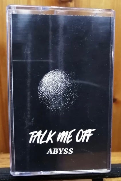 Talk Me Off - Abyss Cassette 