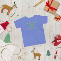 Image 3 of I'm a Toddler Short Sleeve Tee