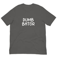 Image 3 of Dumb Bator T-Shirt