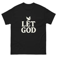 Image 2 of LET GOD Unisex Tee