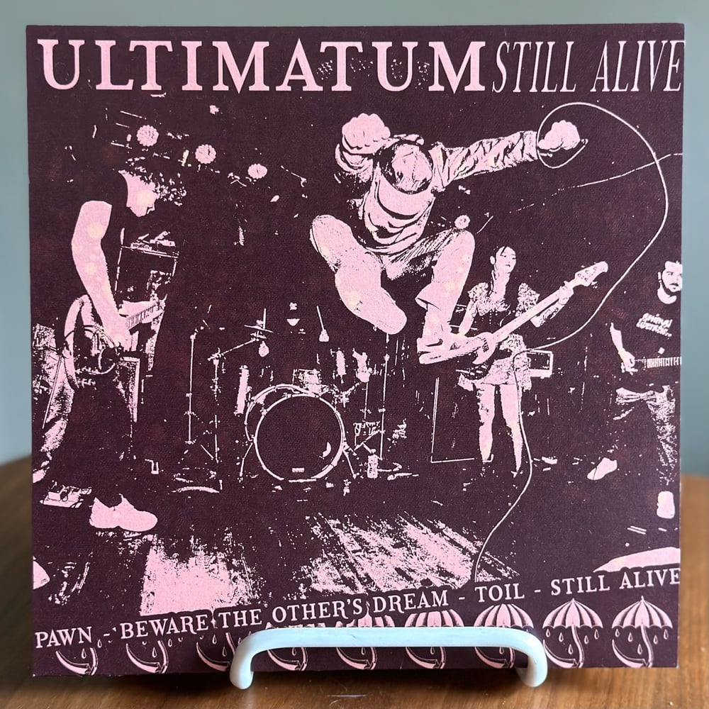 Ultimatum - Still Alive 7”