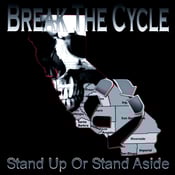 Image of BREAK THE CYCLE "stand up or stand aside" ALBUM